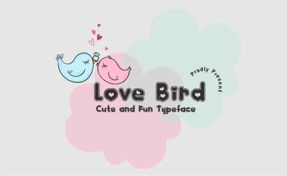 Discover the Charm of Love Bird: A Sweet and Joyful Decorative Font